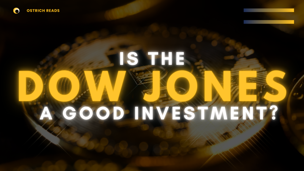 Is the Dow Jones a good investment